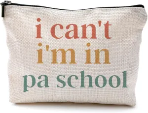 Physician Assistant Gifts for Women, Physician Assistant Makeup Bag, Physician Assistant PA Week Gifts, Medical Assistant Gifts, I Can't I'm in PA School Funny Cosmetic Bag Toiletry Bag